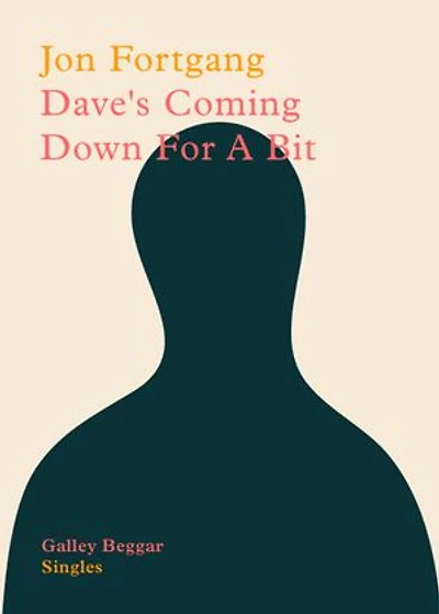 Dave's Coming Down For A Bit