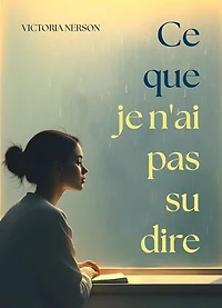 Ce que je n'ai pas su dire
