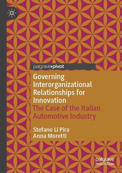 Governing Interorganizational Relationships for Innovation: the Case of Italian Automotive Industry