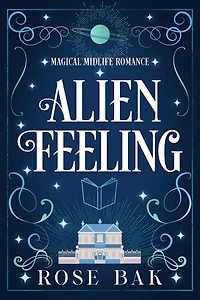 Alien Feeling: Magical Midlife Romance, #6
