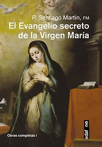 El Evangelio secreto de la Virgen María