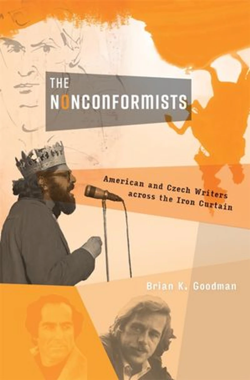 Nonconformists: American and Czech Writers across the Iron Curtain