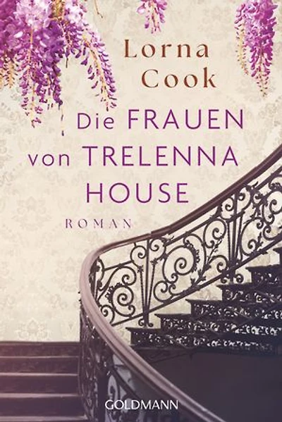 Die Frauen von Trelenna House: Roman