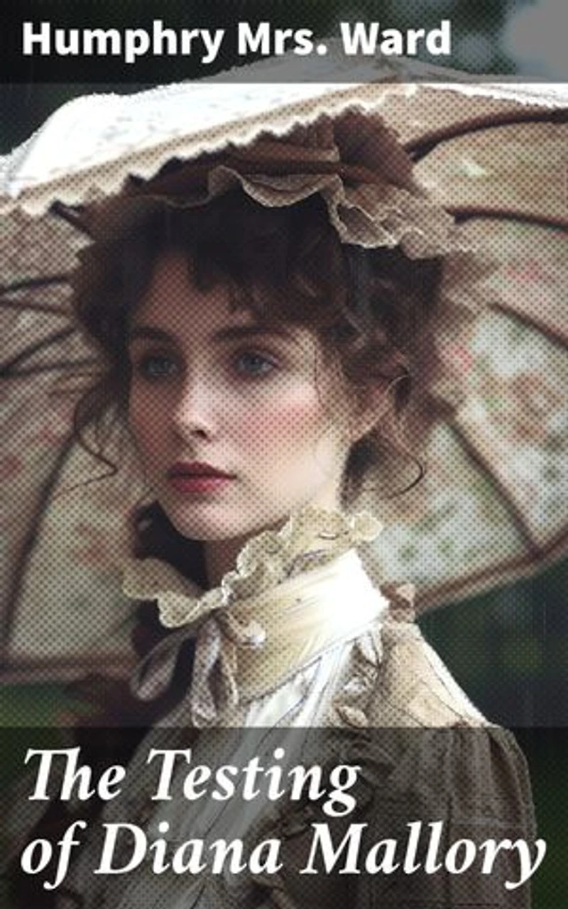 The Testing of Diana Mallory: A Woman's Quest for Identity and Independence in Victorian England