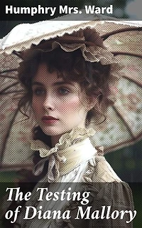 The Testing of Diana Mallory: A Woman's Quest for Identity and Independence in Victorian England