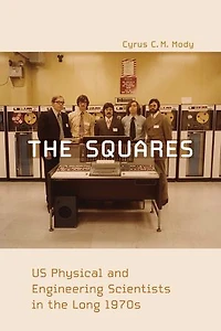The Squares: Us Physical And Engineering Scientists Long 1970s