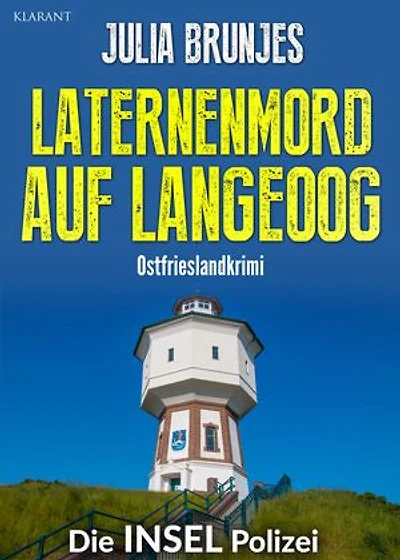 Laternenmord auf Langeoog. Ostfrieslandkrimi
