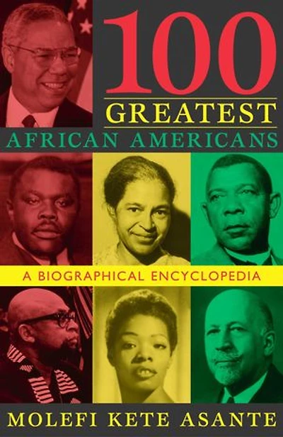100 Greatest African Americans: A Biographical Encyclopedia