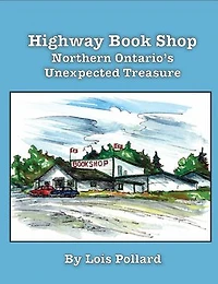 Highway Book Shop: Northern Ontario's Unexpected Treasure
