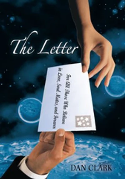 The Letter: For All Those Who Believe Love, Soul Mates, and Forever