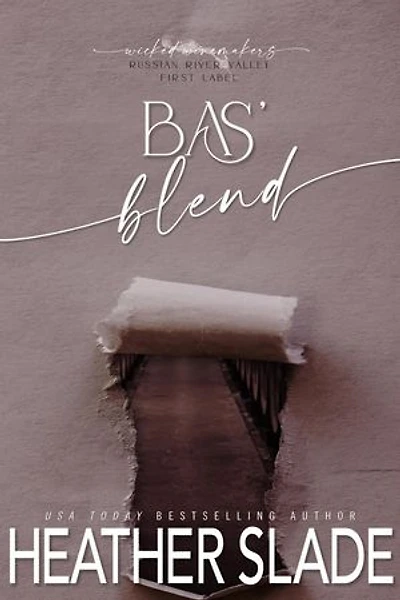 Bas' Blend: Wicked Winemakers Russian River Valley First Label