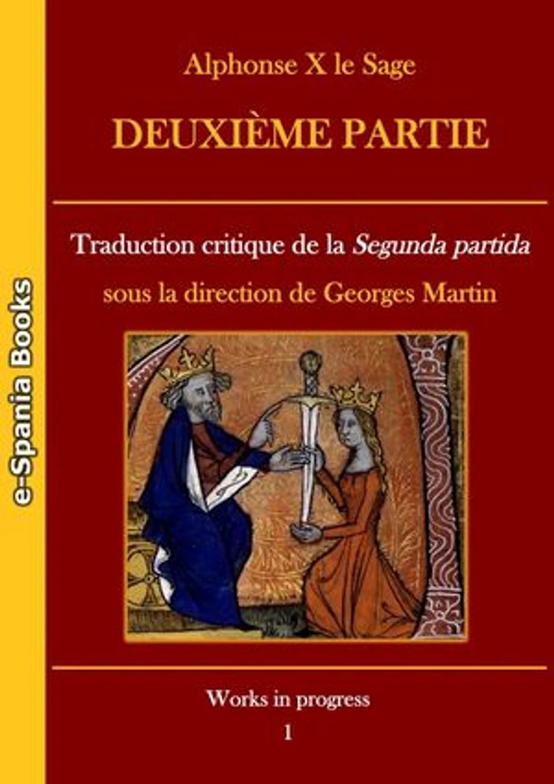Alphonse X le Sage Deuxième partie: Traduction critique de la Segunda partida
