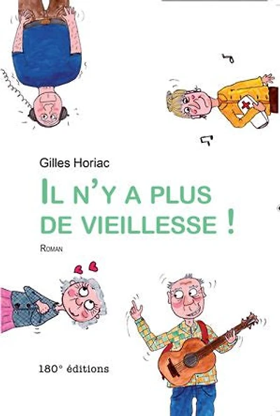 Il n'y a plus de vieillesse: Un roman plein d'humour !