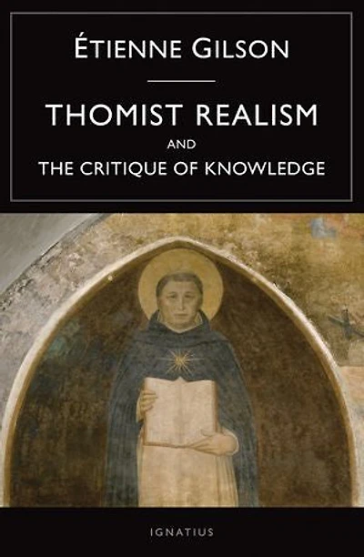 Thomist Realism and The Critique of Knowledge