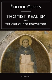 Thomist Realism and The Critique of Knowledge