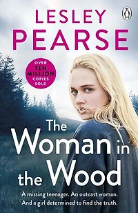 the Woman Wood: a missing teenager. An outcast woman. And girl determined to find truth . From Sunday Times bestselling author