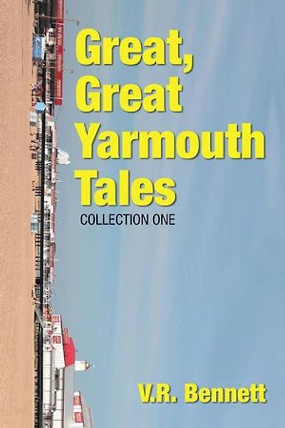 GREAT, GREAT YARMOUTH TALES: Collection One