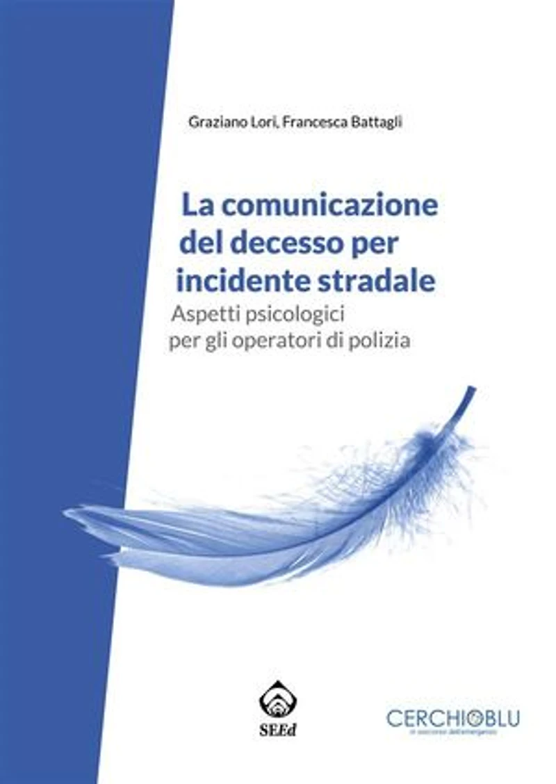 La comunicazione del decesso per incidente stradale: Aspetti psicologici per gli operatori di polizia