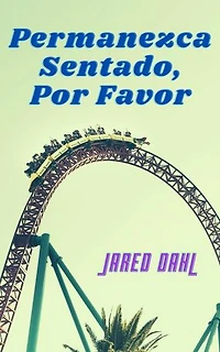 Permanezca sentado, por favor
