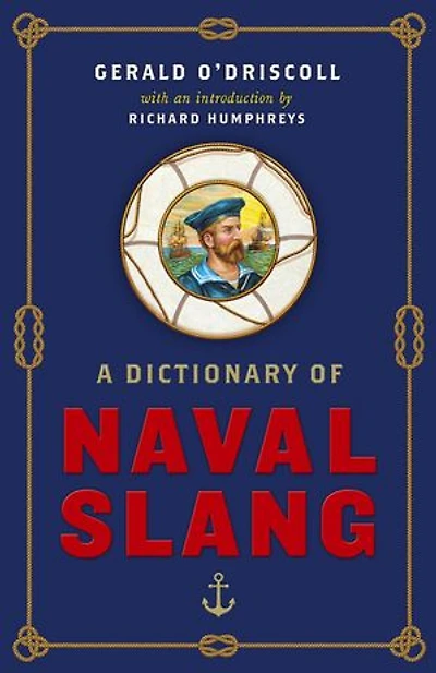 A Dictionary of Naval Slang
