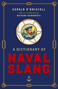 A Dictionary of Naval Slang