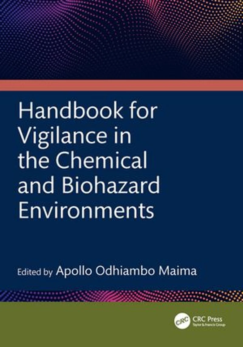 Handbook for Vigilance the Chemical and Biohazard Environments