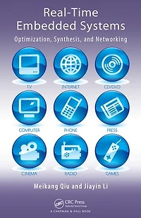 Real-Time Embedded Systems: Optimization, Synthesis, and Networking