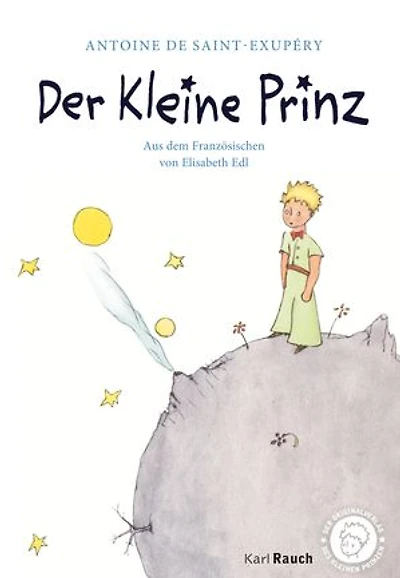 Der Kleine Prinz: Vollständiger Text und originale Illustrationen