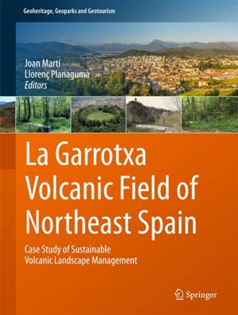La Garrotxa Volcanic Field of Northeast Spain: Case Study Sustainable Landscape Management
