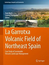 La Garrotxa Volcanic Field of Northeast Spain: Case Study Sustainable Landscape Management