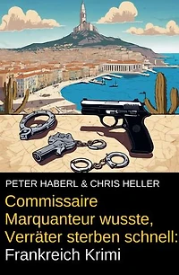 Commissaire Marquanteur wusste