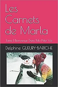 Les Carnets de Marla: Bienvenue dans ma P'tite Vie