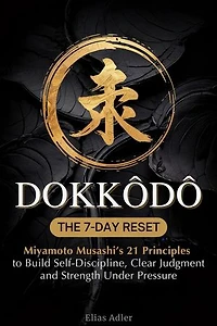 Dokkōdō - The 7-Day Reset