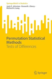 Permutation Statistical Methods: Tests of Differences