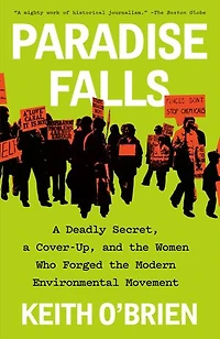 Paradise Falls: a Deadly Secret, Cover-Up, and the Women Who Forged Modern Environmental Movement