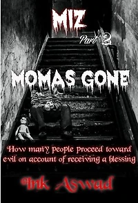 MIZ: Mama's Gone