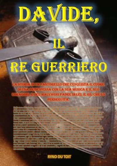 Davide, IL Re guerriero: La storia di un pastorello che conquista il cuore di una principessa con la sua musica e il suo coraggio, e del malvagio padre di lei, il Re, che lo perseguita.
