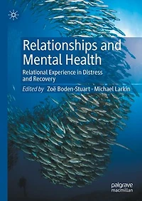 Relationships and Mental Health: Relational Experience Distress Recovery