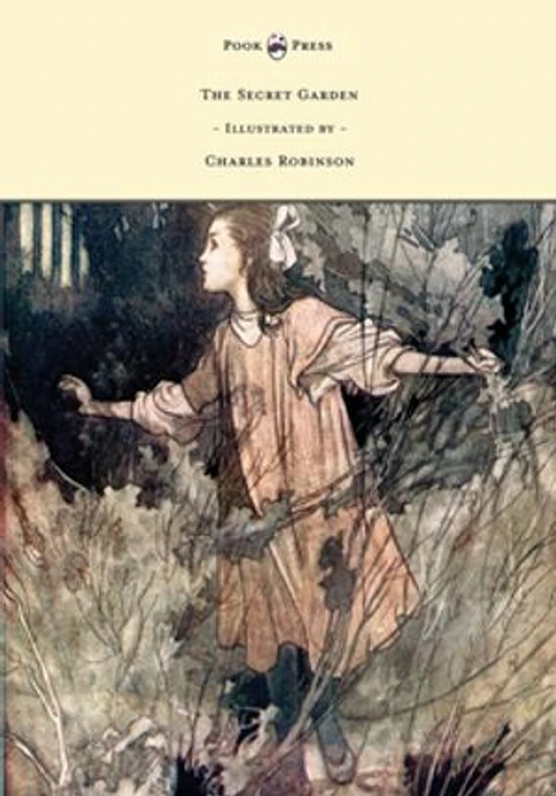 The Secret Garden - Illustrated by Charles Robinson