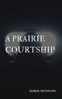 A Prairie Courtship