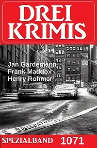 Drei Krimis Spezialband 1071