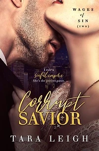 Corrupt Savior: A sizzling, suspenseful dark romance