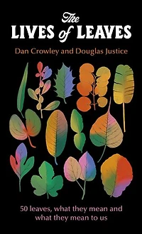 The Lives of Leaves: 50 Leaves, What they Mean