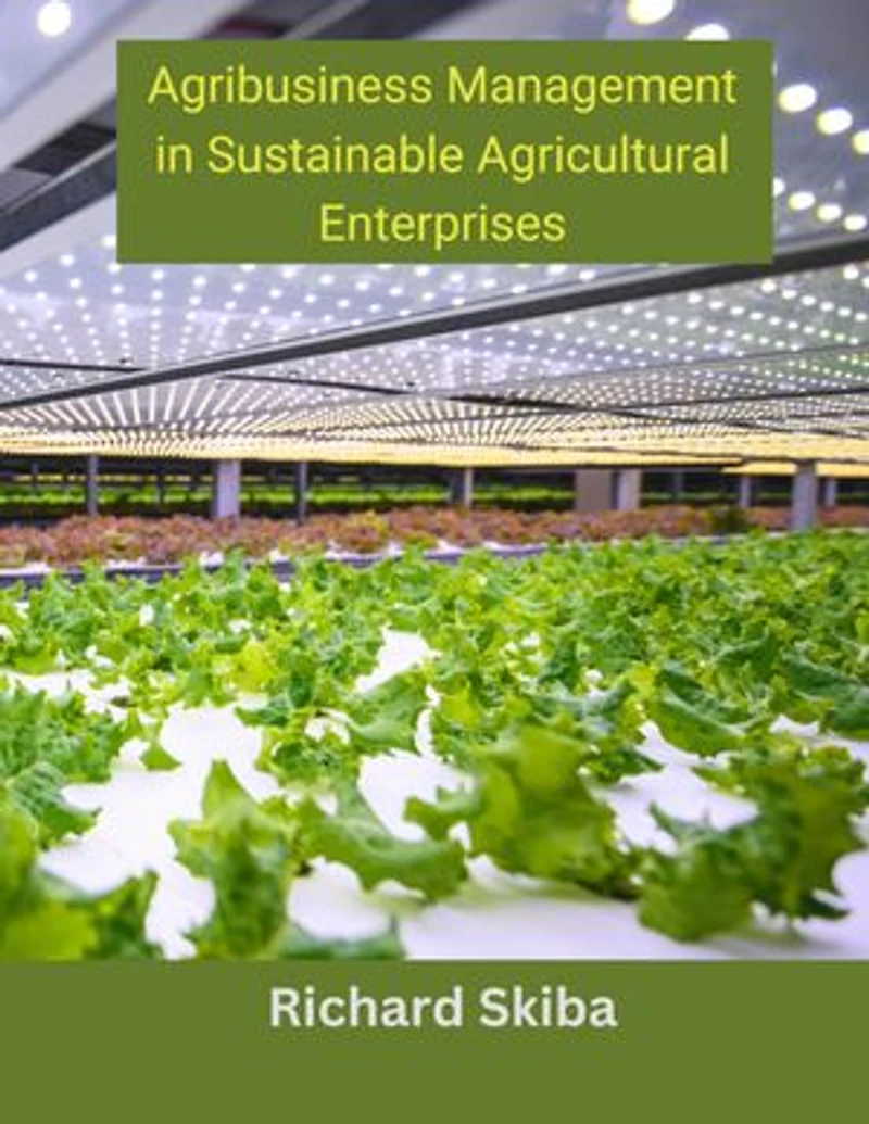 Agribusiness Management Sustainable Agricultural Enterprises