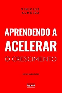 Aprendendo a acelerar o crescimento