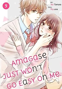 Amagase Just Won't Go Easy On Me．: Chapter9