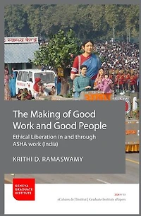 The Making of Good Work and Good People: Ethical liberation in and through ASHA work