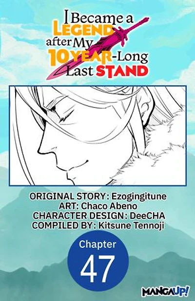 I Became a Legend after My 10 Year-Long Last Stand #047