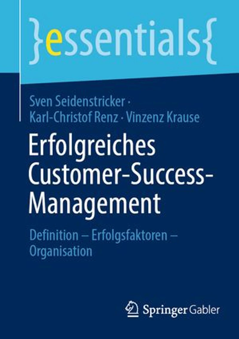 Erfolgreiches Customer-Success-Management: Definition - Erfolgsfaktoren Organisation