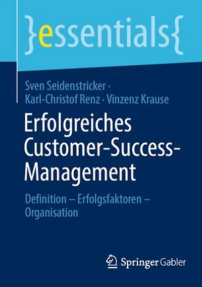 Erfolgreiches Customer-Success-Management: Definition - Erfolgsfaktoren Organisation